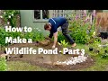 How to Make the Ultimate Wildlife Pond - Part 3 - Planting the Pond