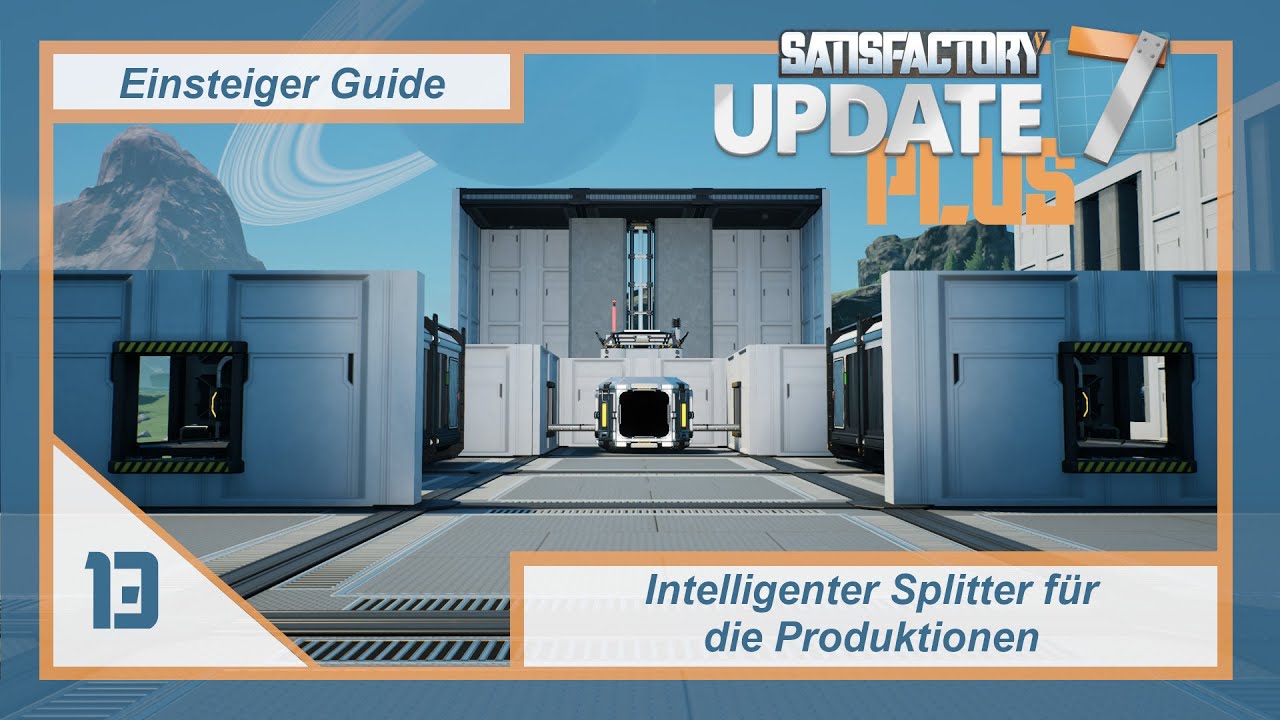 🏭Satisfactory PLUS Einsteiger Guide🏭 13 Intelligenter Splitter für