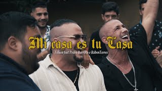 Tilhon - Mi casa es tu casa feat. Pedro Barroso e Rúben Torres