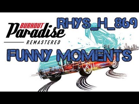 Burnout Paradise Remastered | Funny Stream Moments (Feat, Panheadmichael & Jenksman69)