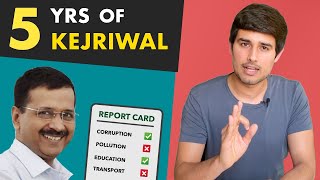Kejriwal 5 year Report Card | Analysis by Dhruv Rathee
