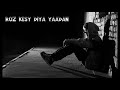 Roz Kesy Diya Yaadan  | Slowed + Reverb | New Song 2023 || 222 Group Network