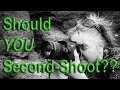 Should you 2nd Shoot? Episode 5