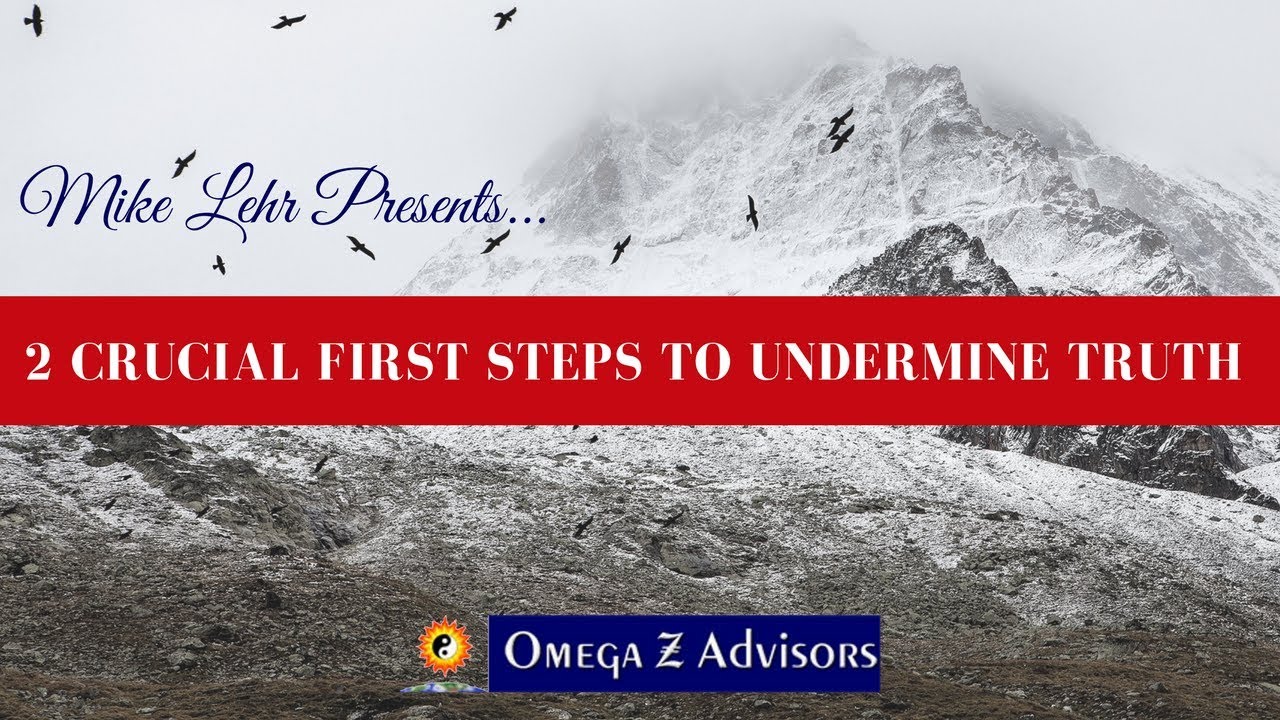 Undermining Truth for Gain, Two Crucial First Steps