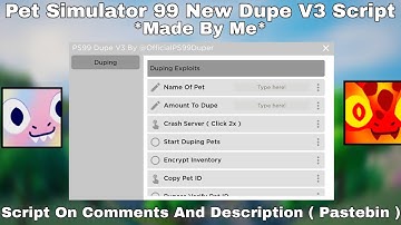 Pet Simulator 99 New OP Dupe V3 Script *Made By Me* Working All Executor New Update 2024 Pastebin