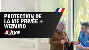 WizMind 2023 : Protection de la Vie Privée + - DAHUA | By Demes