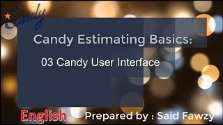 Candy Estimating Basics : 03 Candy User Interface (ENGLISH) screenshot 1