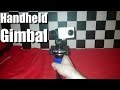 Cheap 3 Axis Handheld Gimbal