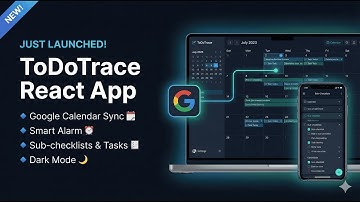 ToDoTrace Walkthrough: Google Calendar Sync, Smart Alarms, & Nested Checklists | React.js | Web App