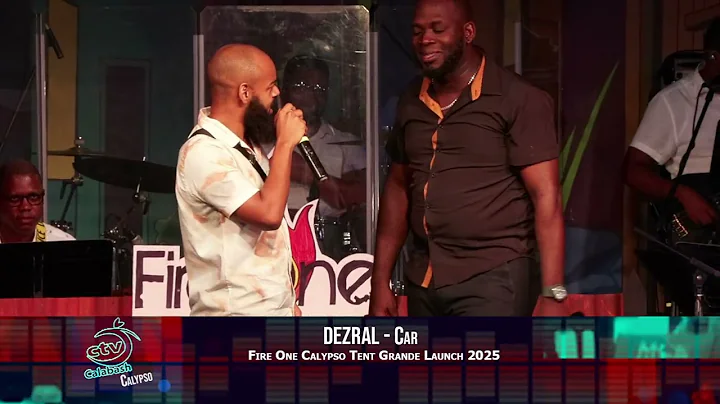 Dezral -  Car [Fire One Calypso Tent 2025 Saint Lucia]