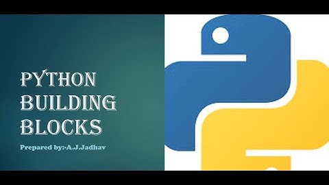Python Building Blocks