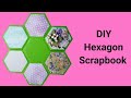 DIY Hexagon Scrapbook | Best Friendship Day Gift |