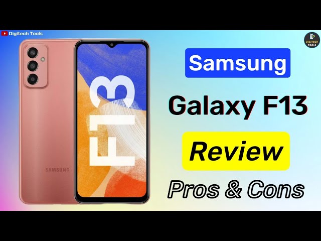 Samsung Galaxy F13 Review - Pros and Cons