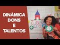 DINÂMICA DONS E TALENTOS