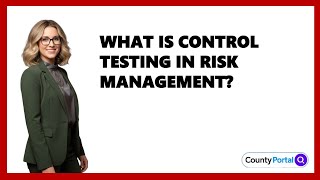 Information What Is Control Testing In Risk Management News