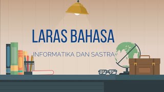 LARAS BAHASA INFORMATIKA DAN SASTRA