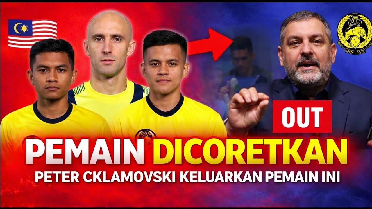 Peter Cklamovski Gugurkan Pemain Penting Harimau Malaya - Keputusan Berani Atau Strategi Rahsia?