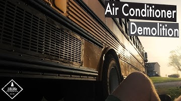 AC Demolition | Skoolie Bus Conversion Tiny House Videos