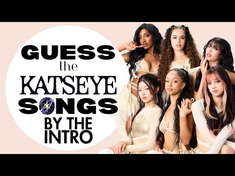 KATSEYE QUIZ Can You Guess The Song By The Intro MV Let S Find Out