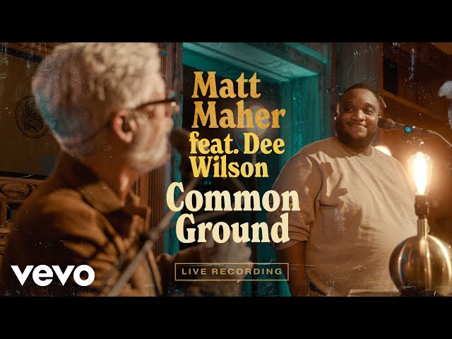 Matt Maher - Common Ground (Official Live Video) ft. Dee Wilson class=