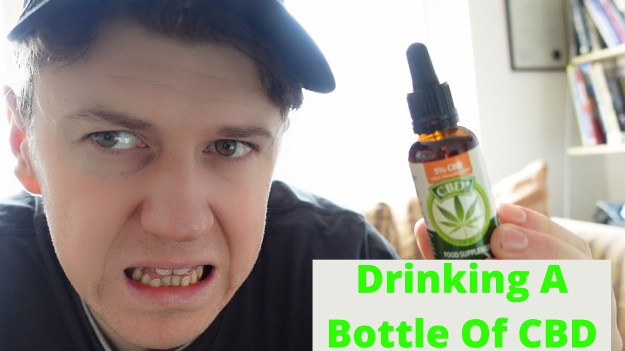 Drinking A Whole Bottle Of Cbd Oil