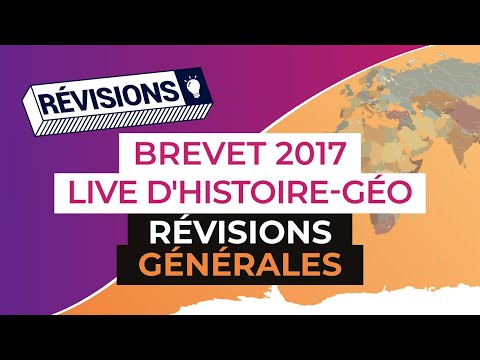 Brevet 2017 : Révisions en Live d'Histoire Géo : Révisions générales - digiSchool