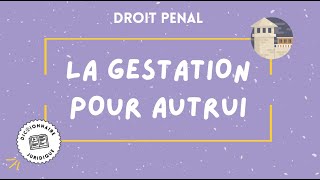 GPA, gestation pour autrui, en droit pénal🔤