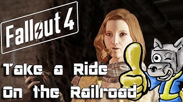 Fallout 4 - Episode 20 - Take a Ride on the Railroad
