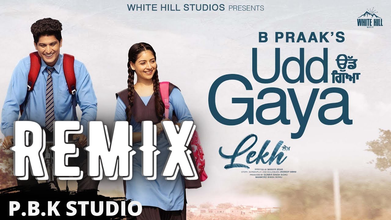 UDD GAYA REMIX | B Praak | Jaani | Gurnam Bhullar | Tania | Ft. P.B.K Studio