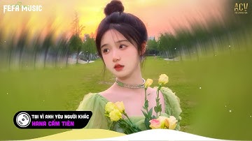 Tại Vì Anh Yêu Người Khác Remix | Top EDM TikTok Hay Nhất| Nhạc Trẻ Remix Hot Tiktok 2023