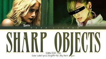 「SORN」"Sharp Objects" (Color Coded Lyrics Eng/Pt-Br) | You as member [2 Members ver.]