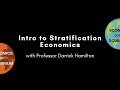 Intro to Stratification Economics with Professor Darrick Hamilton