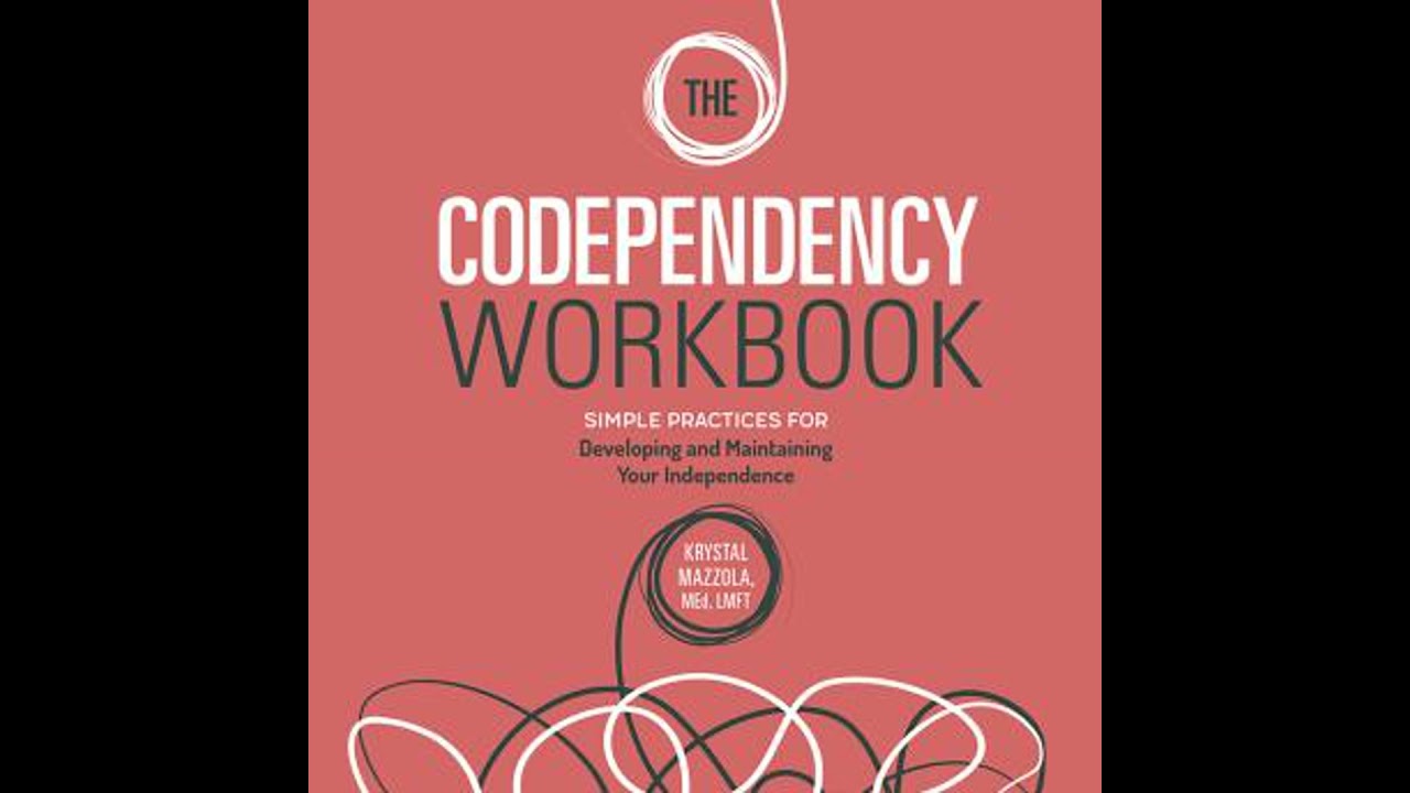 Codependency Workbook: Simple Practices for Developing and Maintaining Your Independence
