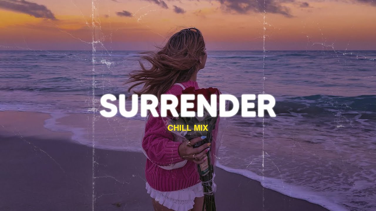 Surrenderπ΅ Sad Songs Playlist For Broken Hearts π Depressing Songs 2025 That Make You Cry