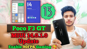 Poco F3 GT MIUI 14.0.1.0 Update | Poco F3 GT MIUI 14 Android 13 Update Features Review
