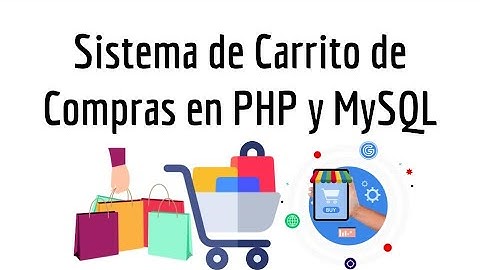 Sistema de Carrito de Compras en PHP y MySQL