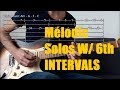 How to use 6th intervals to create melodic soloing with tabs