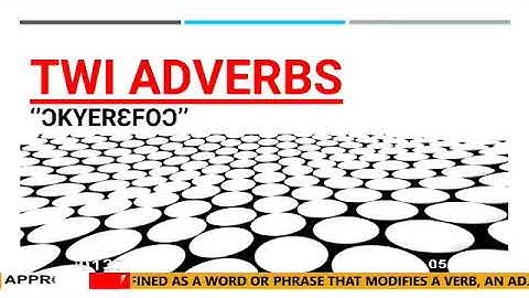 Twi Adverbs (ƆKyerɛfoɔ) on Mothers FM & Approve TV