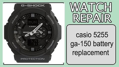 casio 5255 ga-150 battery replacement