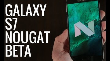 ✅ How to Update Galaxy S7/S7 Edge to Android 7.0 Nougat - New Features Overview!
