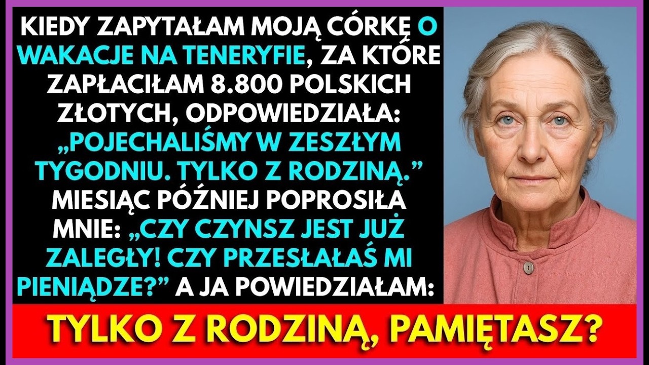 Moja Córka Odpowiedziała 'Moja Rodzina Już Była W Zeszłym Tygodniu!' Po Tym Jak Spytałam O Wakacje