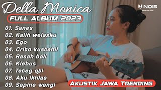 Della Monica 'Sanes' Full Album | Akustik Jawa Terbaru 2023