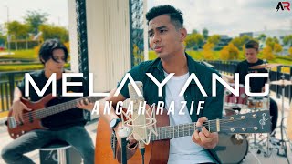 Angah Razif - Melayang