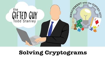 Enrichment with the Gifted Guy - Cryptograms