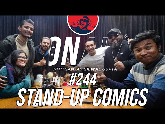On Air With Sanjay #244 - Stand-Up Comics