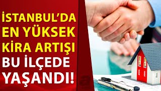 İstanbulda Kira Fiyatları Iki Katına Çıktı İşte En Çok Kira Artışının Yaşandığı Ilçeler A Haber
