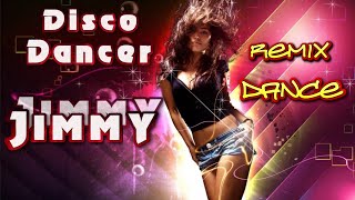 Disco dancer - JIMMY JIMMY. Remix. (Dance Video)