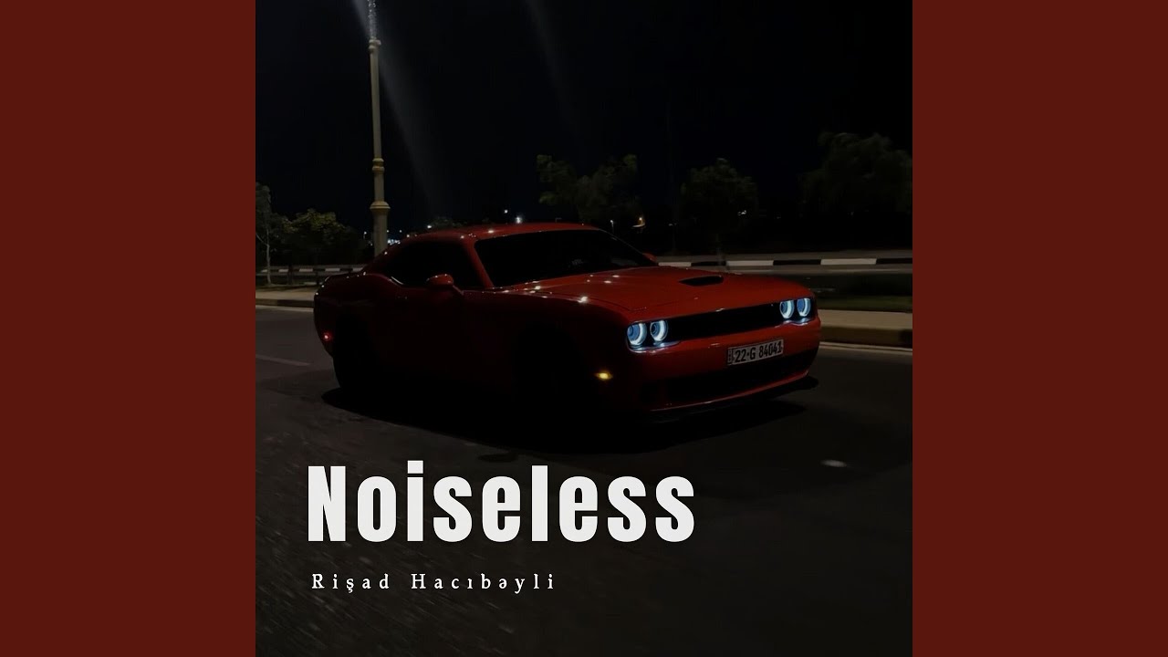 Watch Noiseless on YouTube Watch Noiseless on YouTube