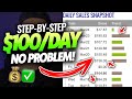 STEP-BY-STEP $100/DAY Tutorial For Complete Beginners (How To Make Money Online 2022)