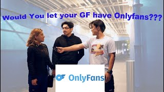 Would You Let Your Gfbf Have Onlyfans????
